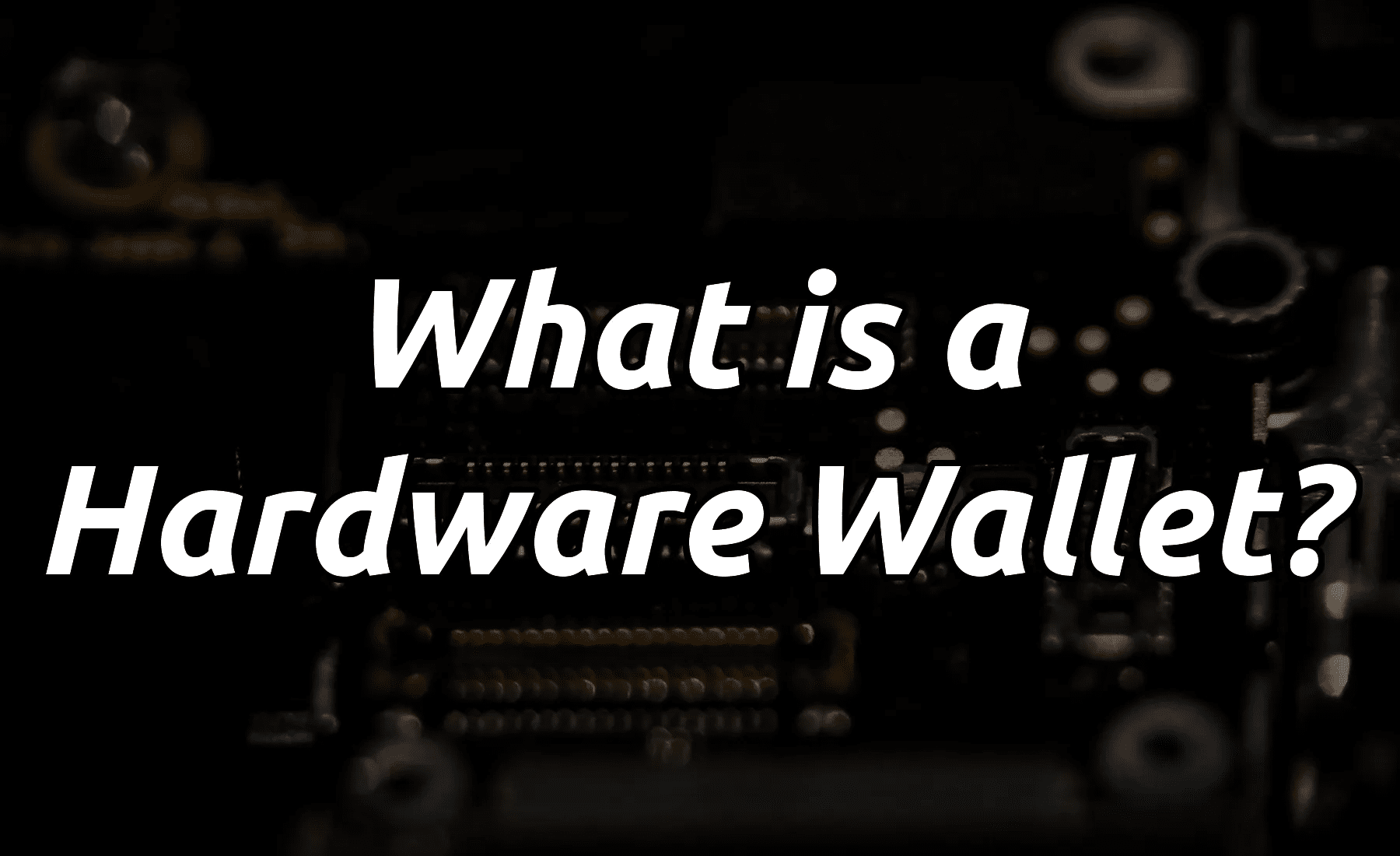 secure hardware wallet multiple cryptocurrencies maximum security