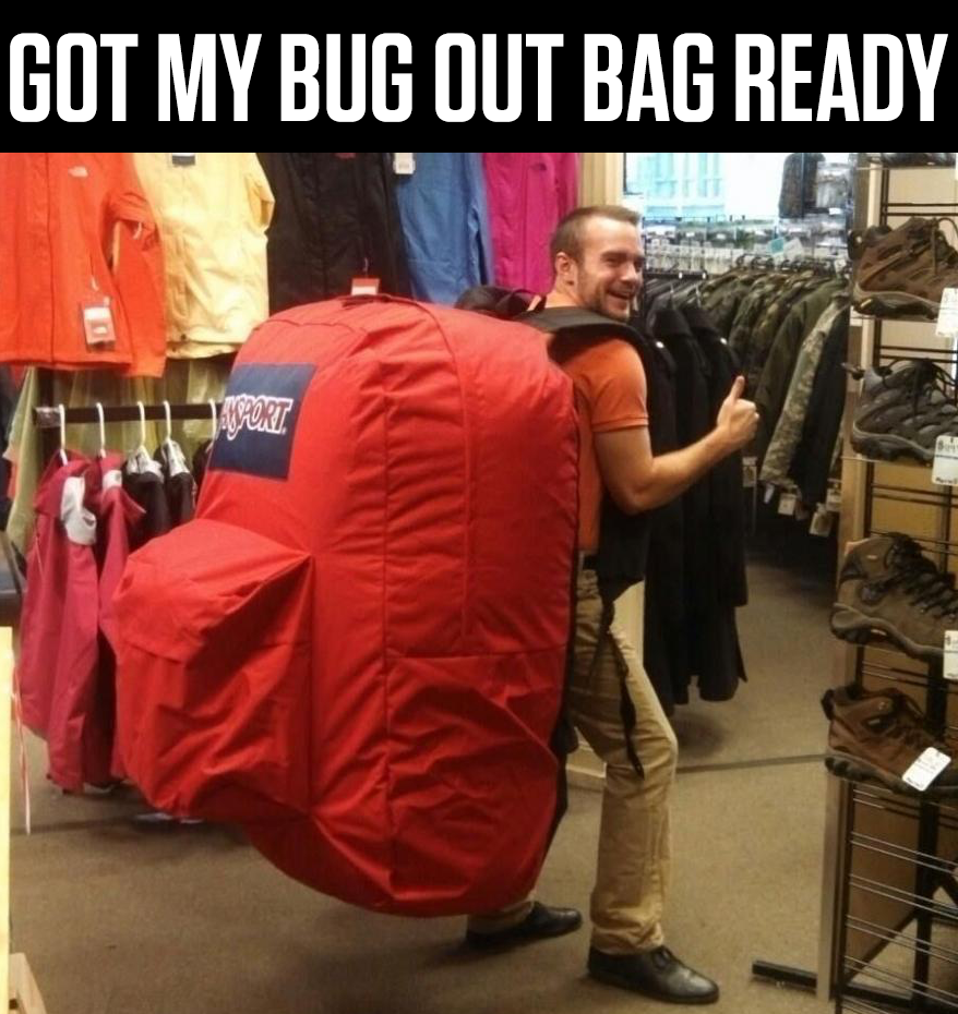 Got my bug out bag ready