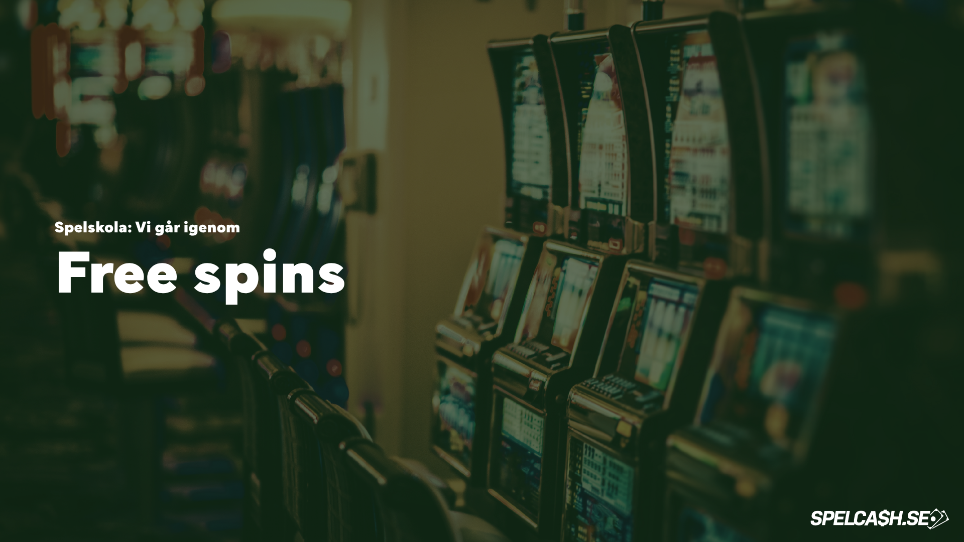 Freespins på casino – spelautomater i miljö med fokus på gratissnurr, casino med freespins och free spins utan omsättningskrav för nya spelare på online casino