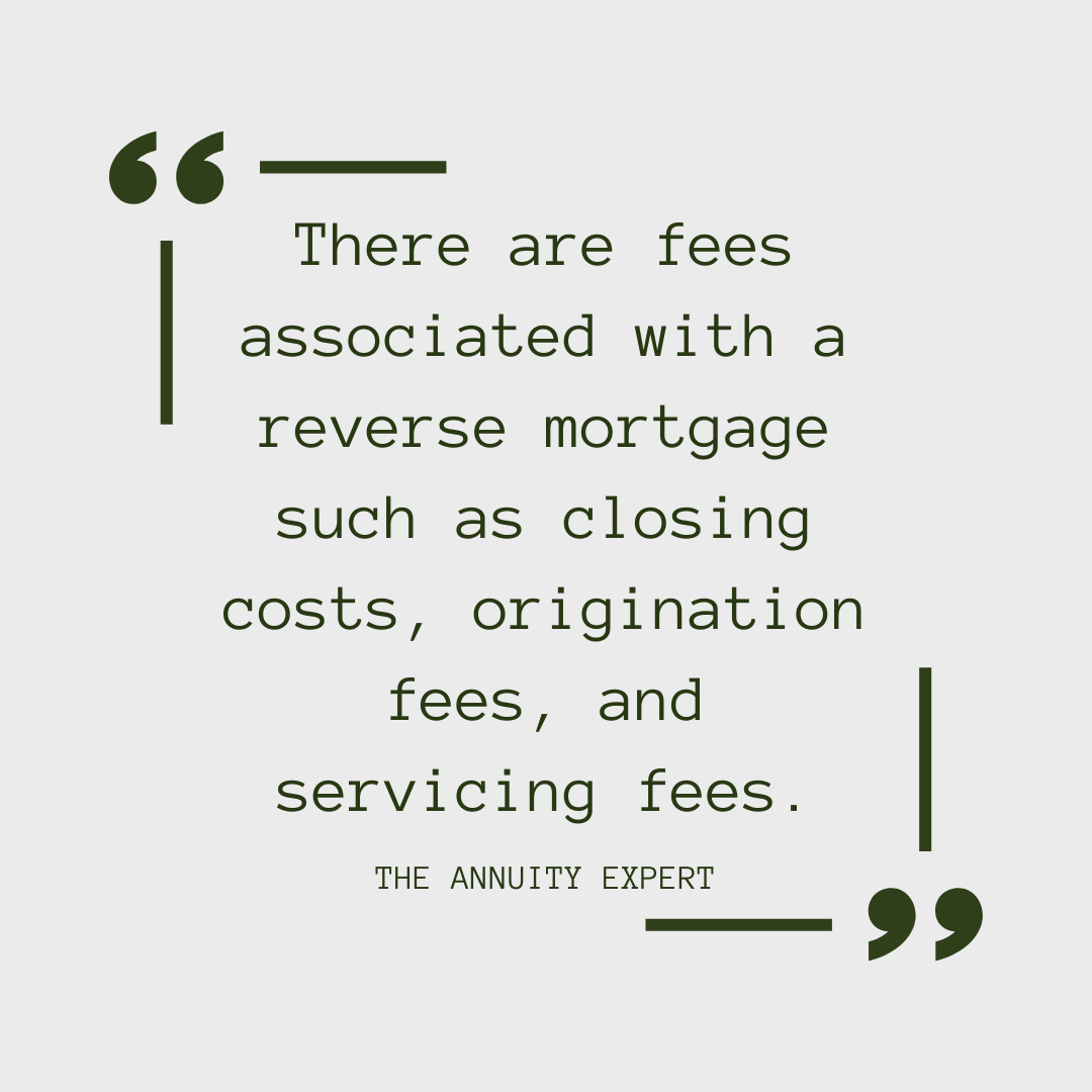 Are There Any Fees Associated With A Reverse Mortgage?