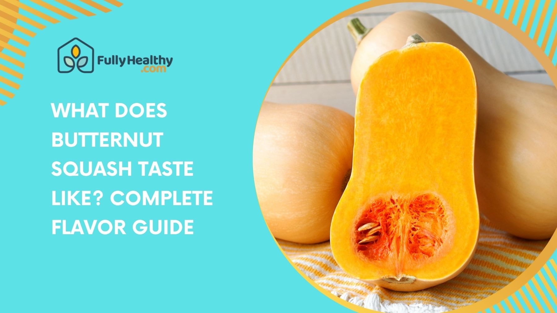 What Does Butternut Squash Taste Like? Complete Flavor Guide
