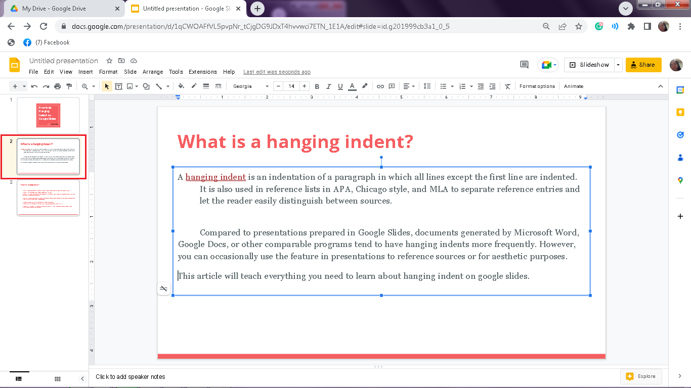 Open your Google Slides and select the slide where you want to set-up a hanging indent