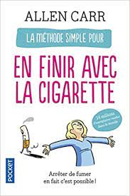 Amazon.fr - La méthode simple pour en finir avec la cigarette - Carr, Allen,  Piet, Jean-François - Livres