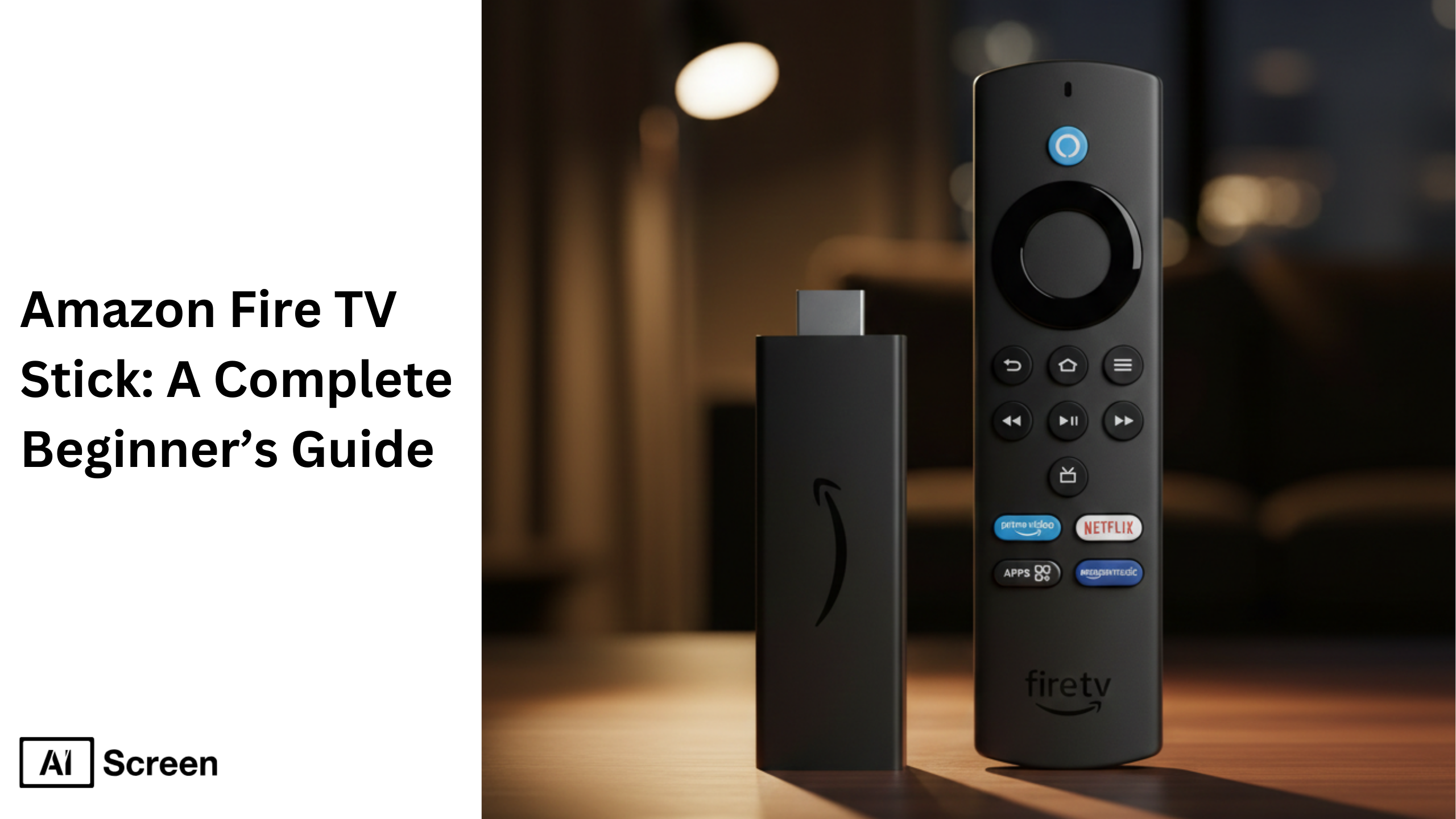 Amazon Fire TV Stick: A Complete Beginner’s Guide 1 amazon fire tv stick