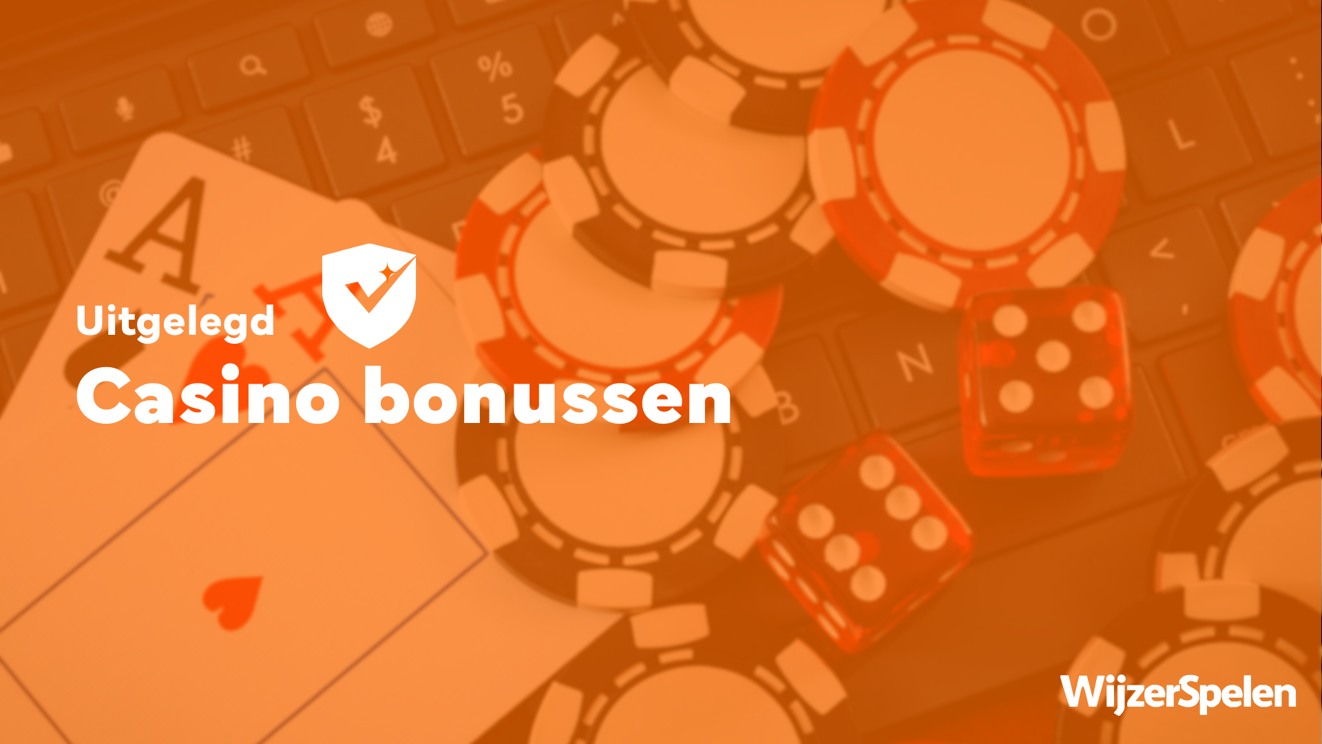 Illustratie met speelkaarten, fiches en dobbelstenen met de tekst “Uitgelegd: Casino bonussen” en het WijzerSpelen-logo.