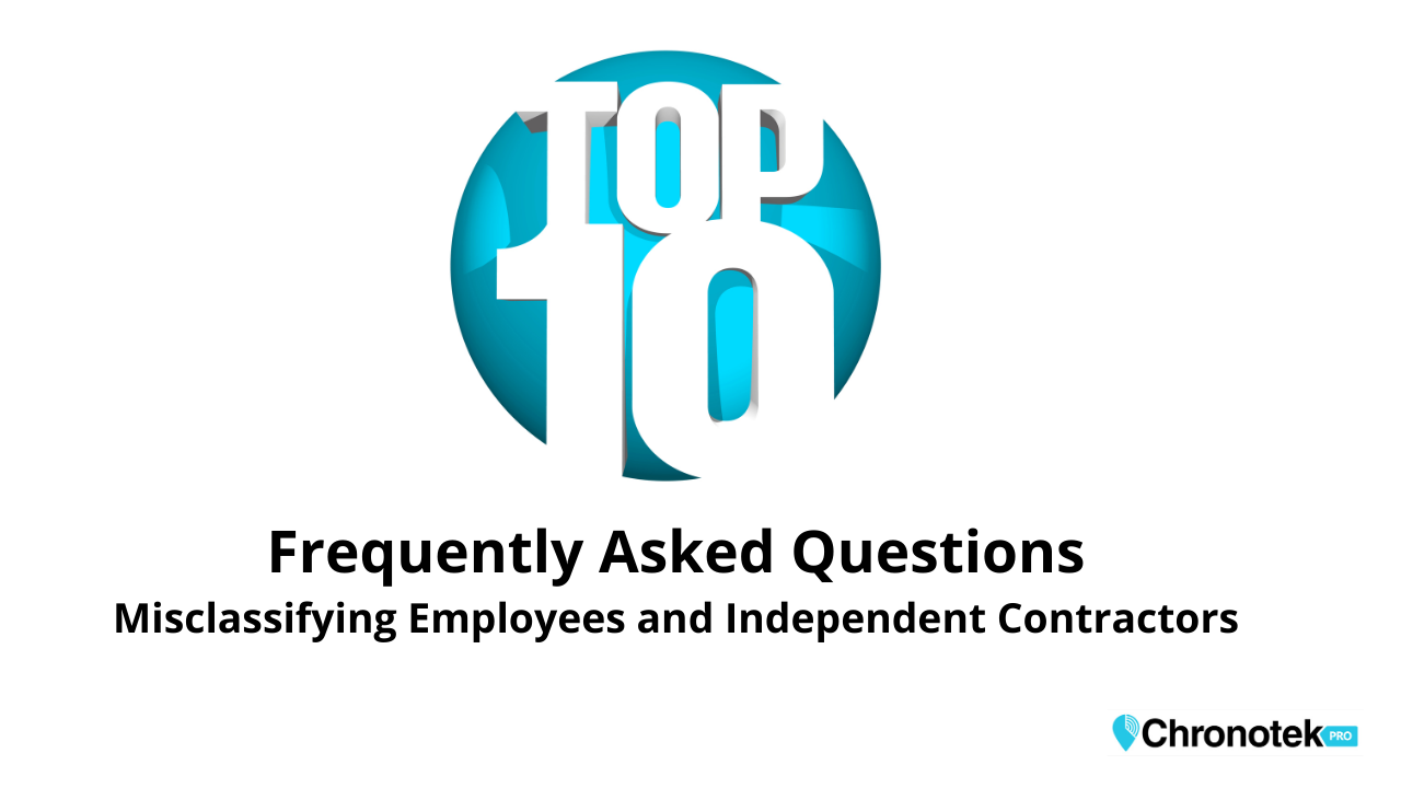 Top-ten-faqs-misclassifying-employees-independent-contractors