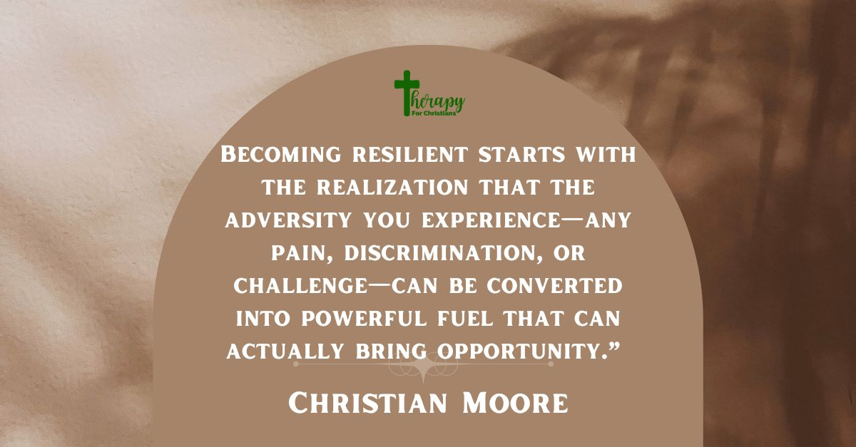 resilience quotes by Christian Moore resilience quotes