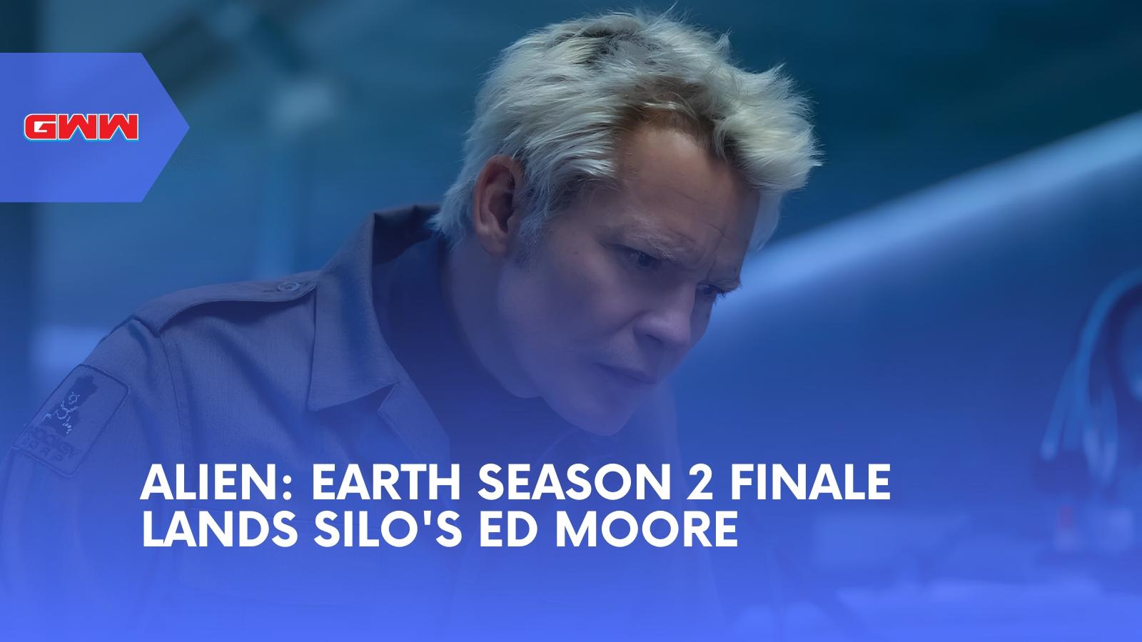 Alien: Earth Season 2 Finale Lands Silo's Ed Moore