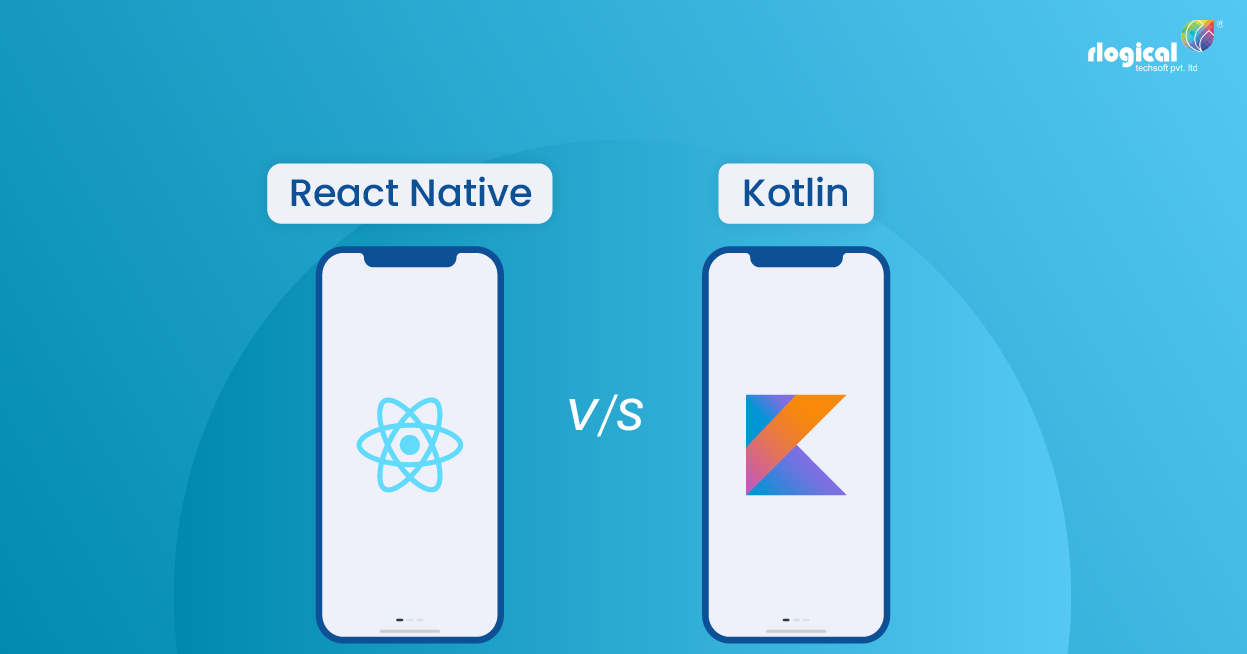 React Nativevs. Kotlin