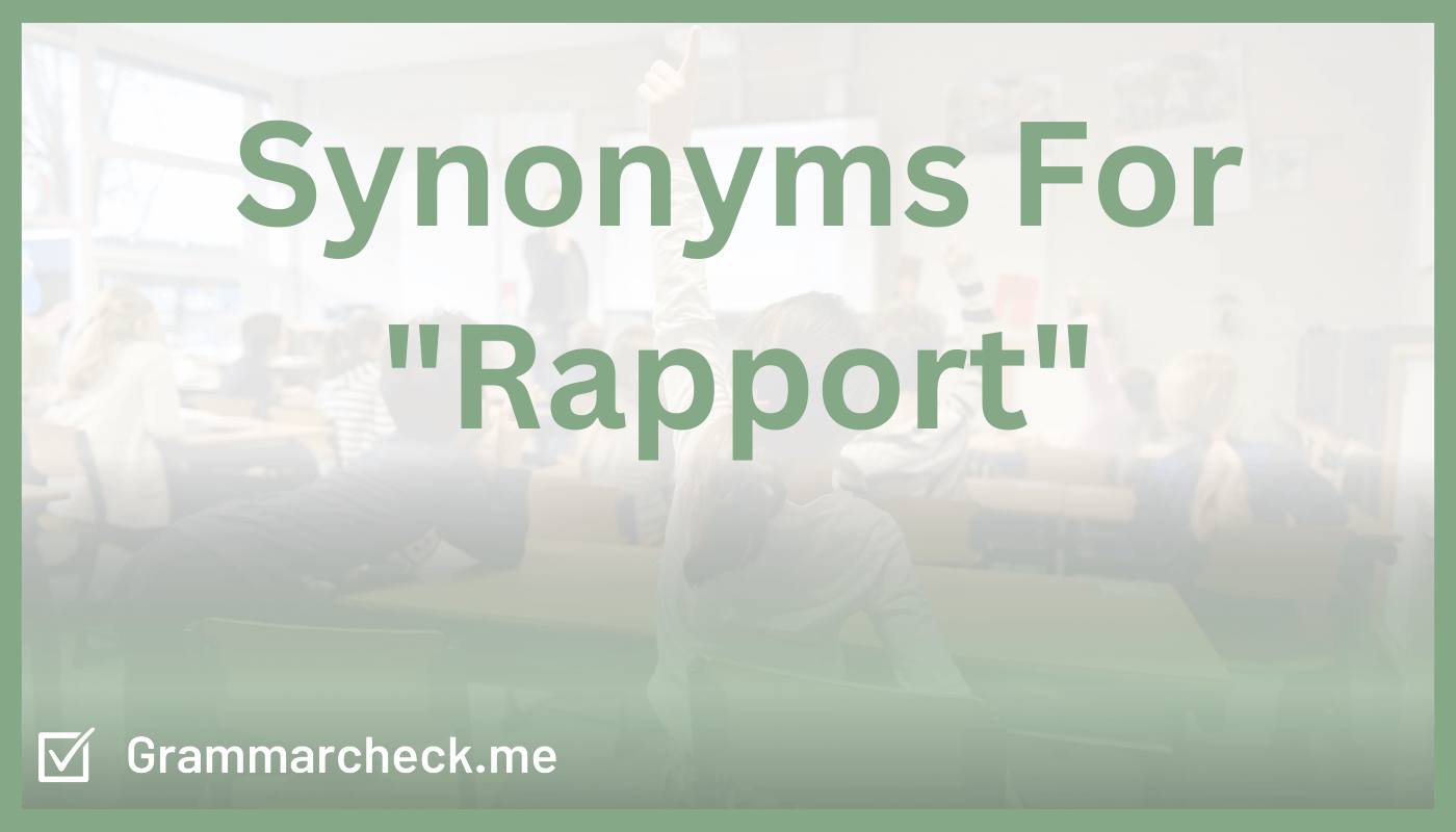 Synonyms For "Rapport"