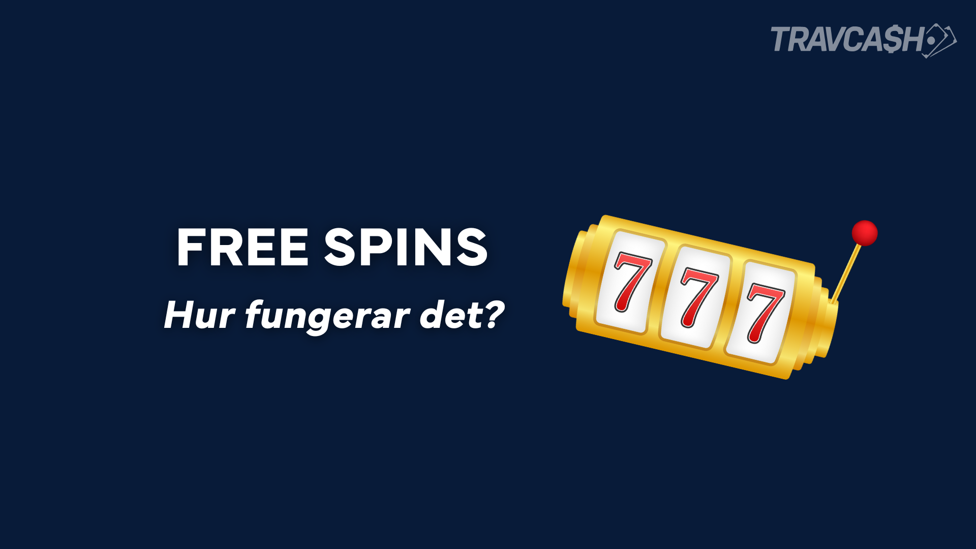 Free spins, hur fungerar det?