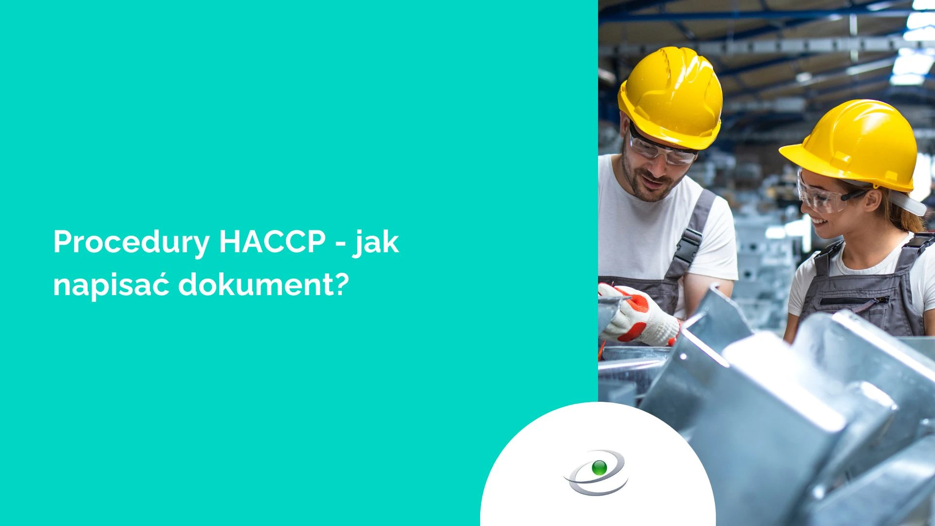 Procedury HACCP - jak napisać dokument?