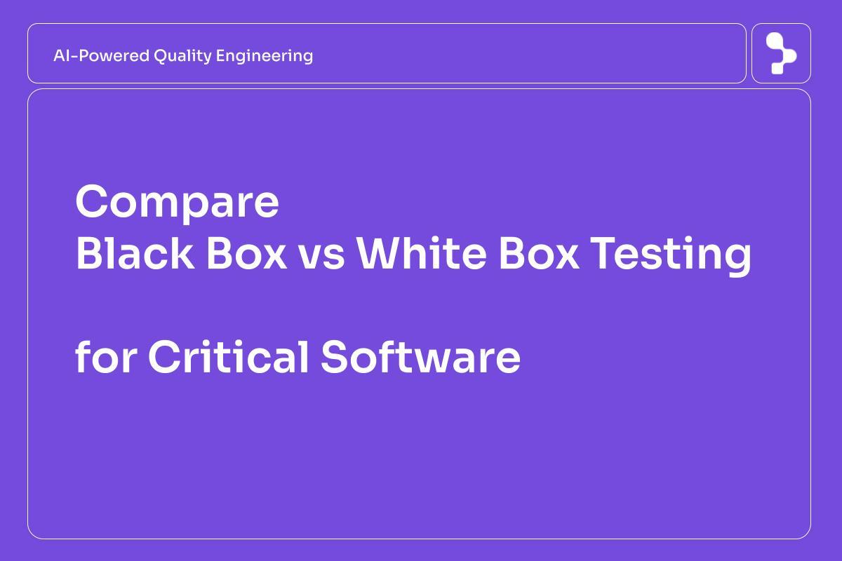 Purple Abstracta-branded graphic with the text “Compare Black Box vs White Box Testing for Critical Software” and an AI-Powered Quality Engineering label.