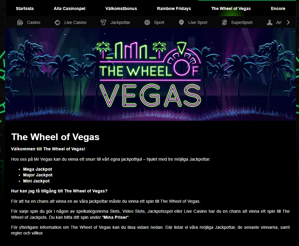 The Wheel of Vegas hos Mr Vegas där spelare har chans att få snurr på jackpothjul med tre olika jackpottnivåer.