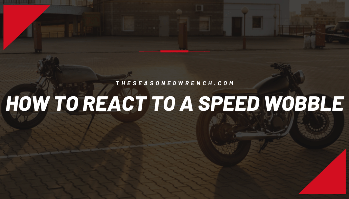 Speed Wobbles Motorcycle - How To React Header Image