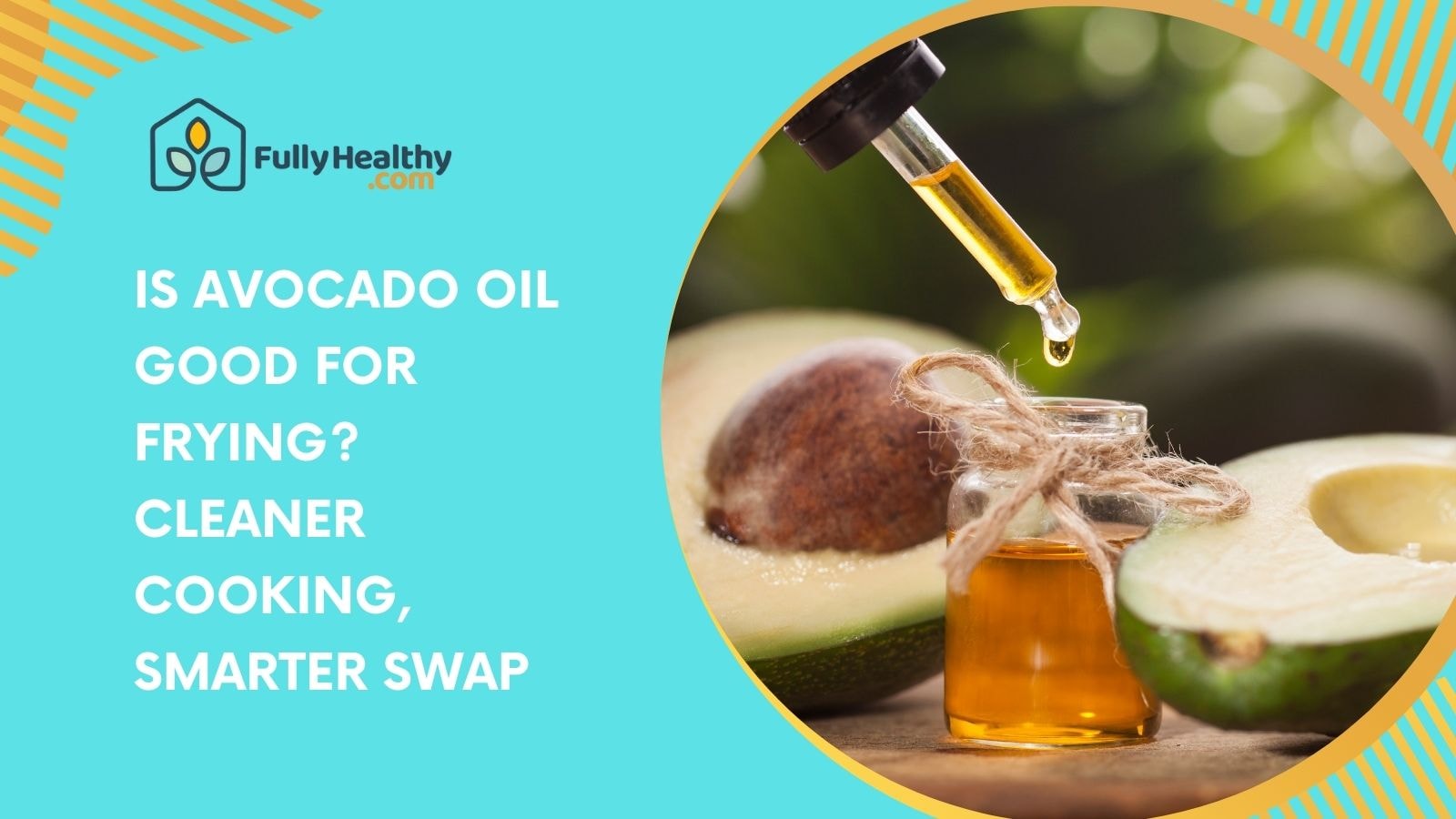 Is Avocado Oil Good for Frying? Cleaner Cooking, Smarter Swap
