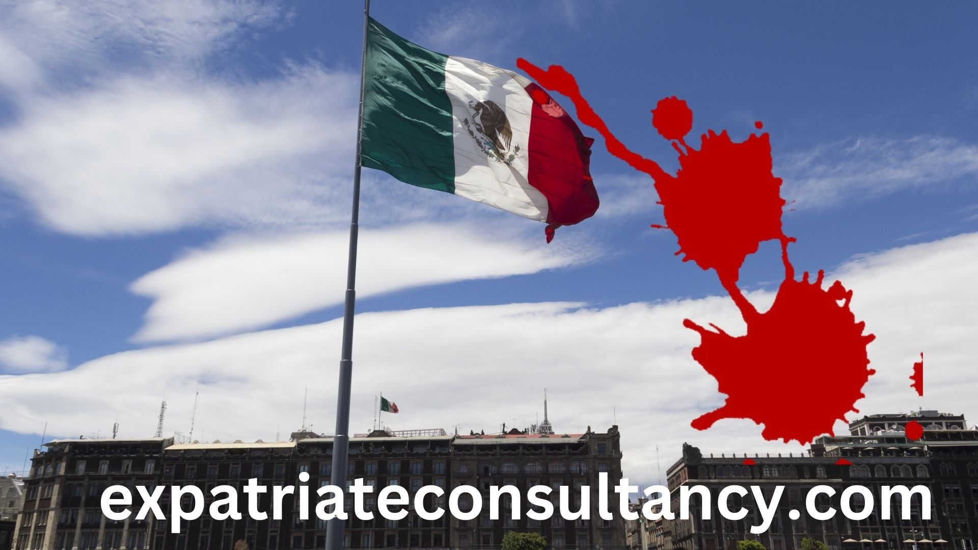 National flag and red stain to illustrate article about the Most Dangerous Cities in Mexico