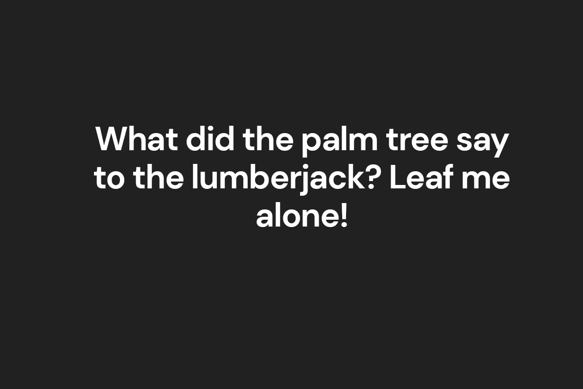 tree puns