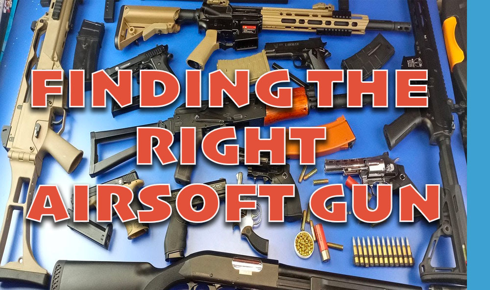 finding the right airsoft gun