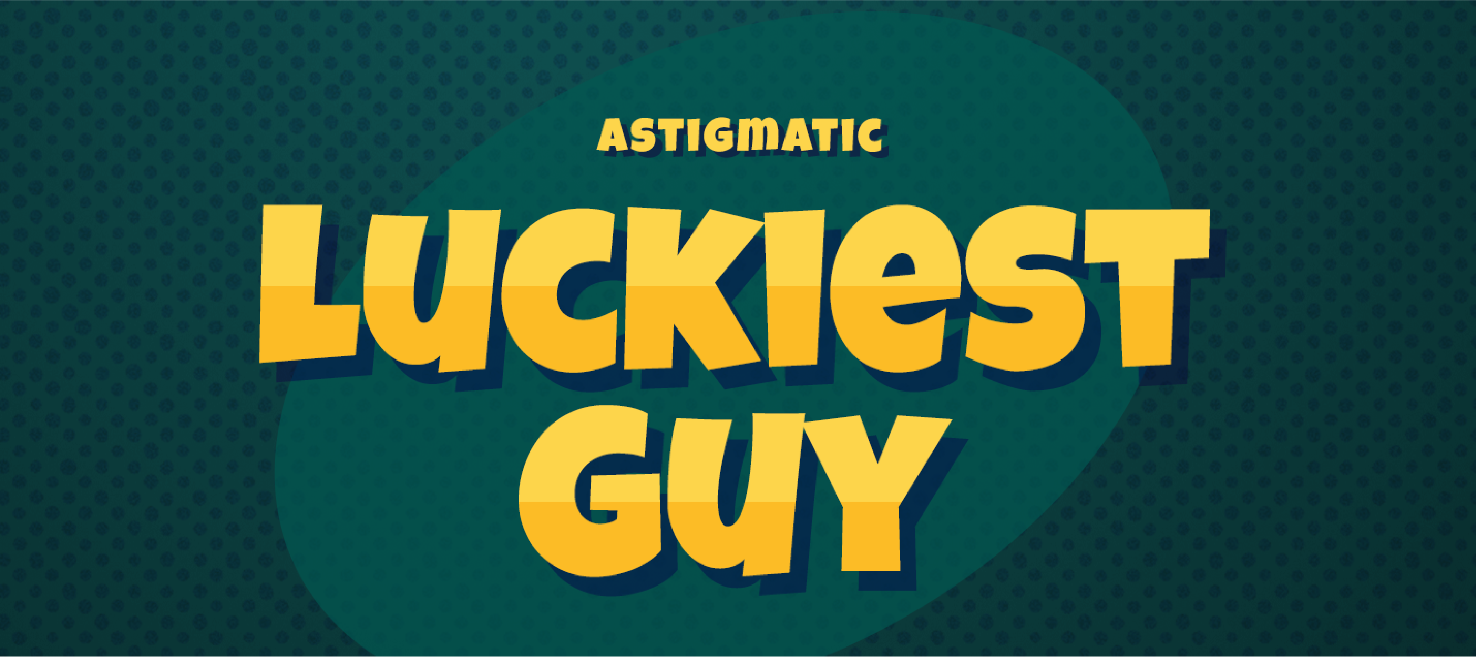 Luckiest Guy