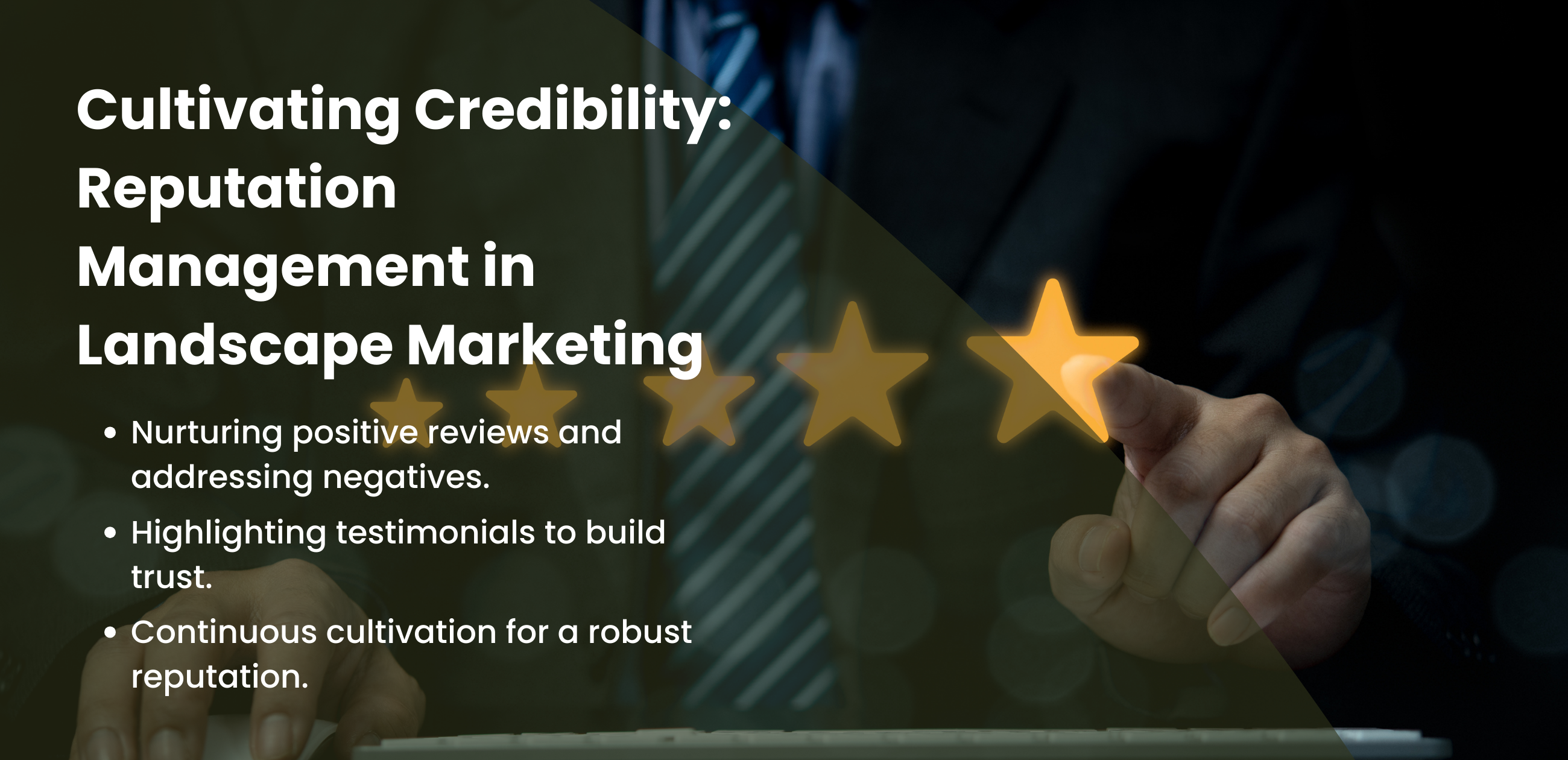 Cultivating Credibility: Reputation Management in Landscape Marketing