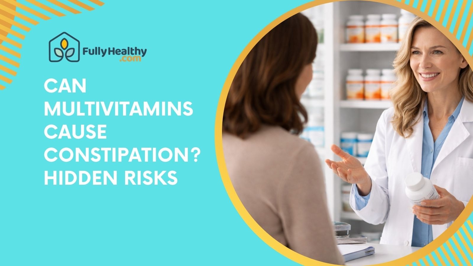 Can Multivitamins Cause Constipation? Hidden Risks
