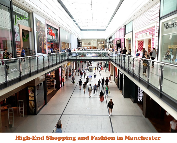 High-End Shopping and Fashion in Manchester
