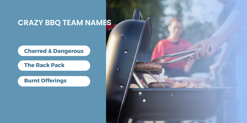 Crazy BBQ Team Names