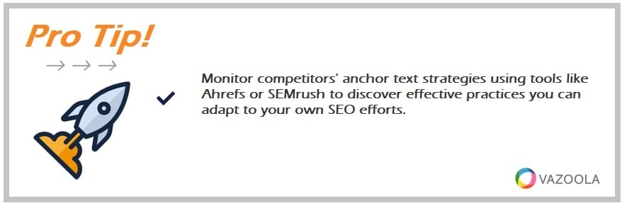 Monitor competitors' anchor text strategies using tools like Ahrefs or SEMrush to discover effective practices you can adapt to your own SEO efforts.