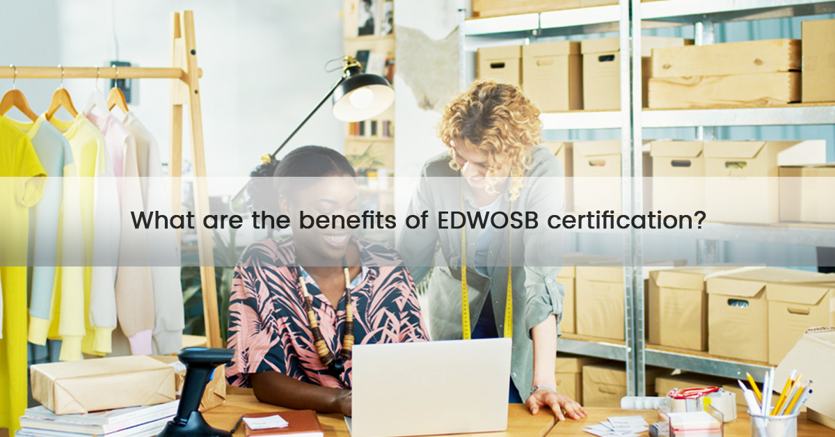 What are the benefits of EDWOSB certification?
