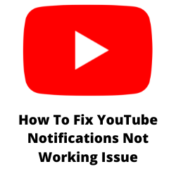 Why are my YouTube Notifications not working?
