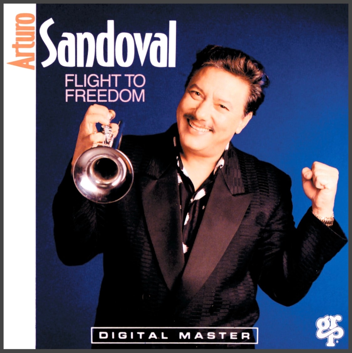 What is Latin Jazz? Plus, 15 Essential Latin Jazz Albums! 21 Flight to Freedom (1991) - Arturo Sandoval