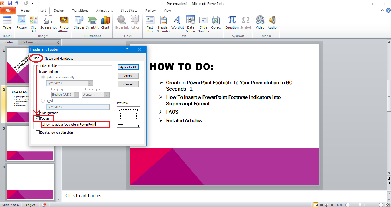 From the slide panel, mark "Footer" check box and write the your superscript number and annotation.