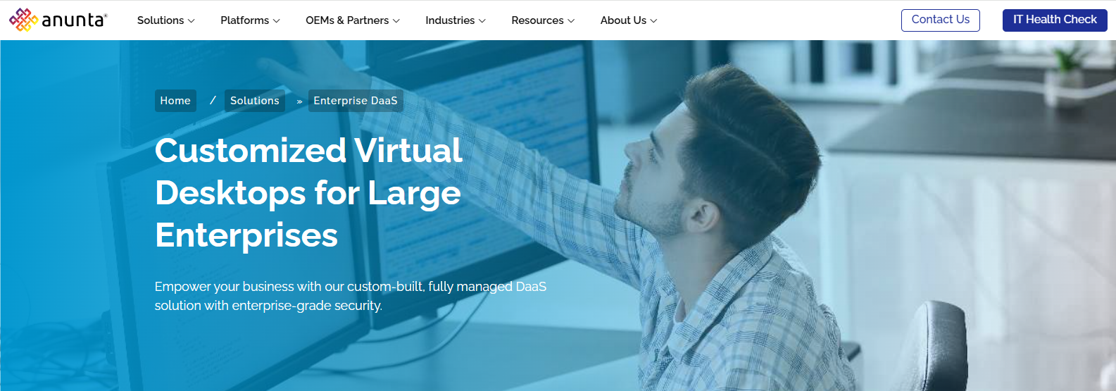 Anunta Enterprise DaaS platform delivering customized virtual desktops, managed cloud infrastructure, and secure Desktop as a Service solutions for large enterprises and distributed workforces.