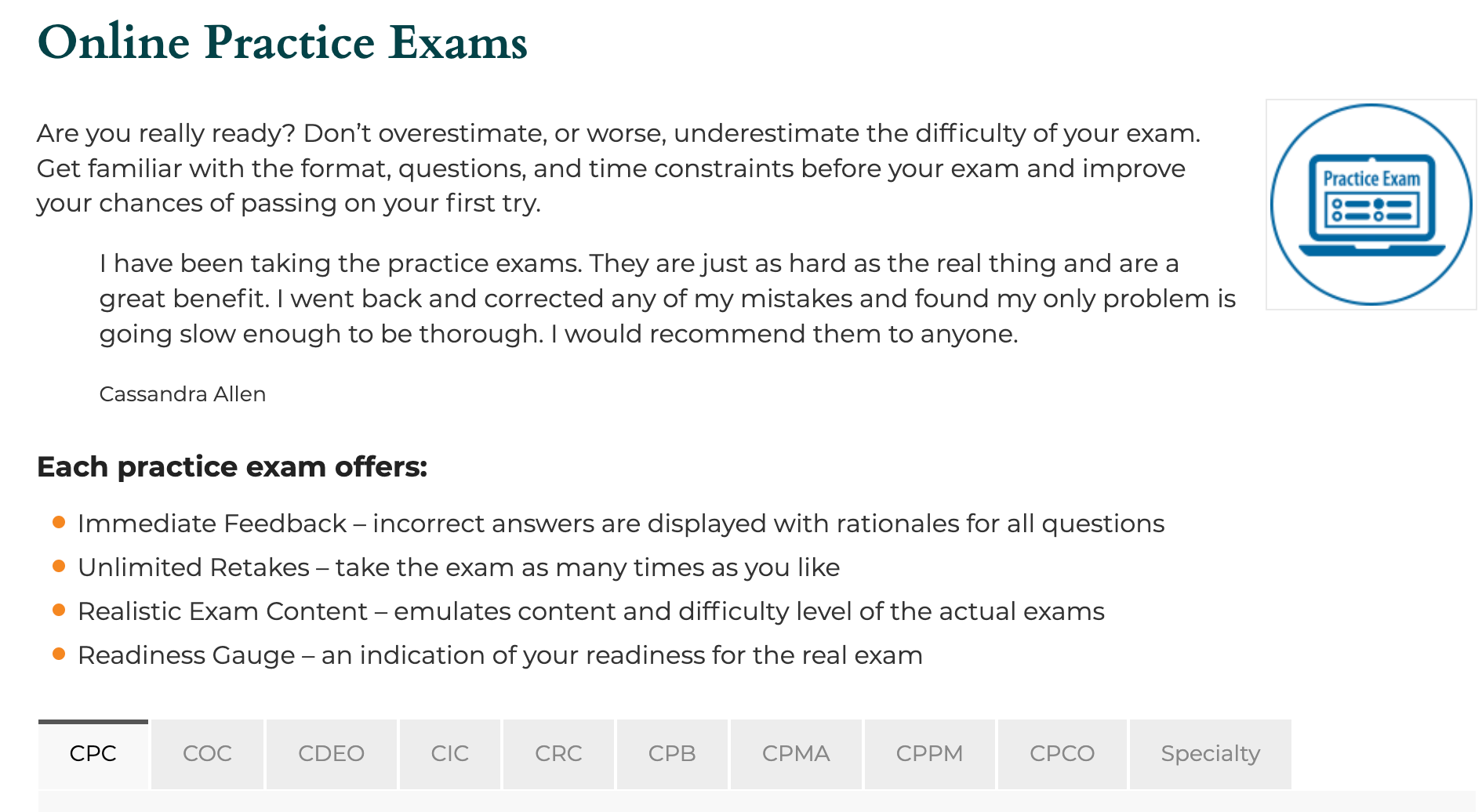 The AAPC offers 3 official practice tests you can take online for $79.95.