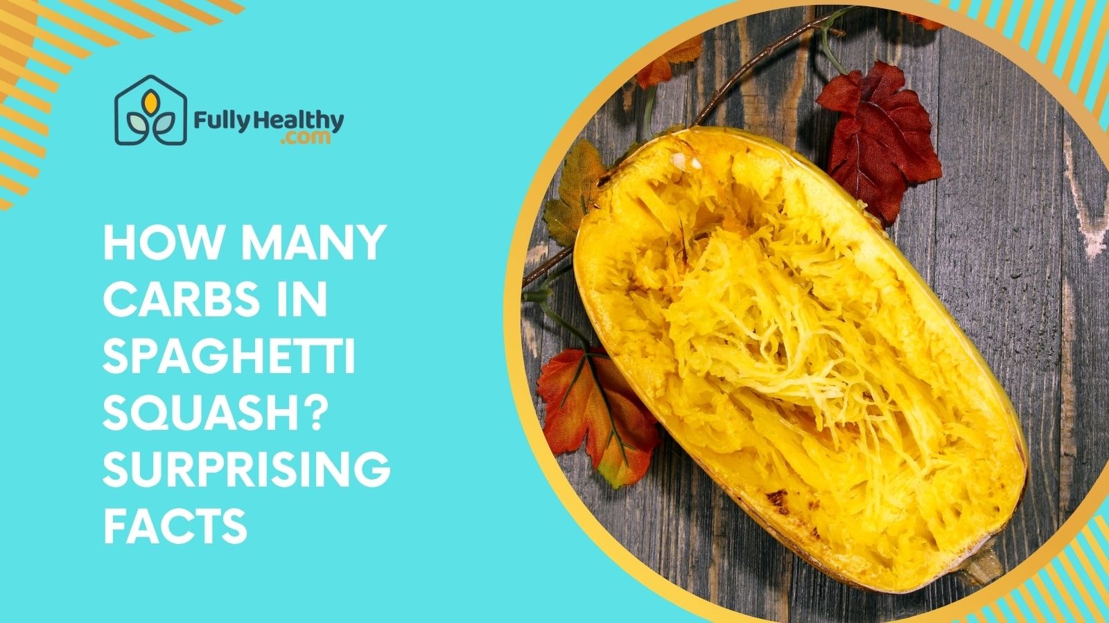 How Many Carbs in Spaghetti Squash? Surprising Facts