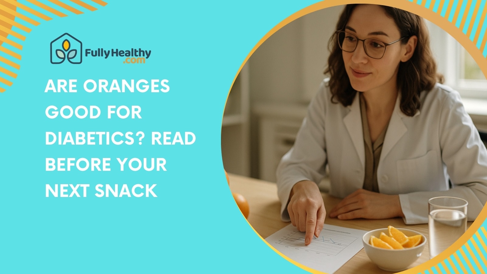 Are Oranges Good for Diabetics? Read Before Your Next Snack