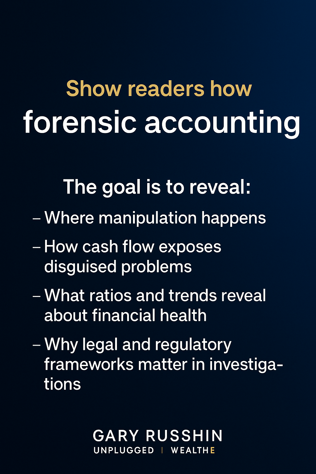 The Goal of Forensic Account
