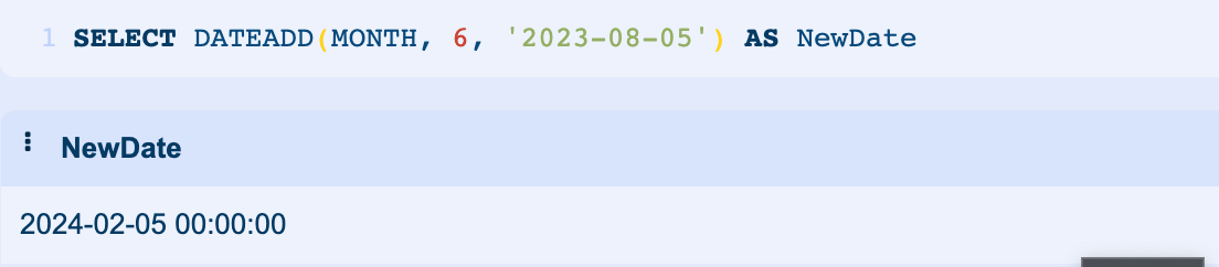 Adding 6 months to our specified date and the function returns an output date in the new year using DateAdd