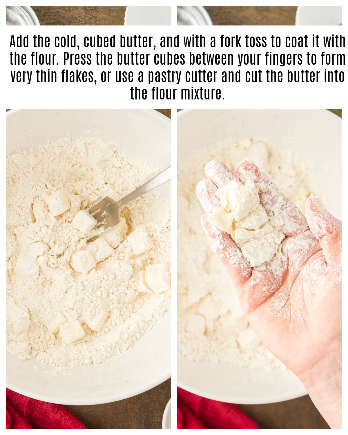 cold butter cubed and cut into flour mixture