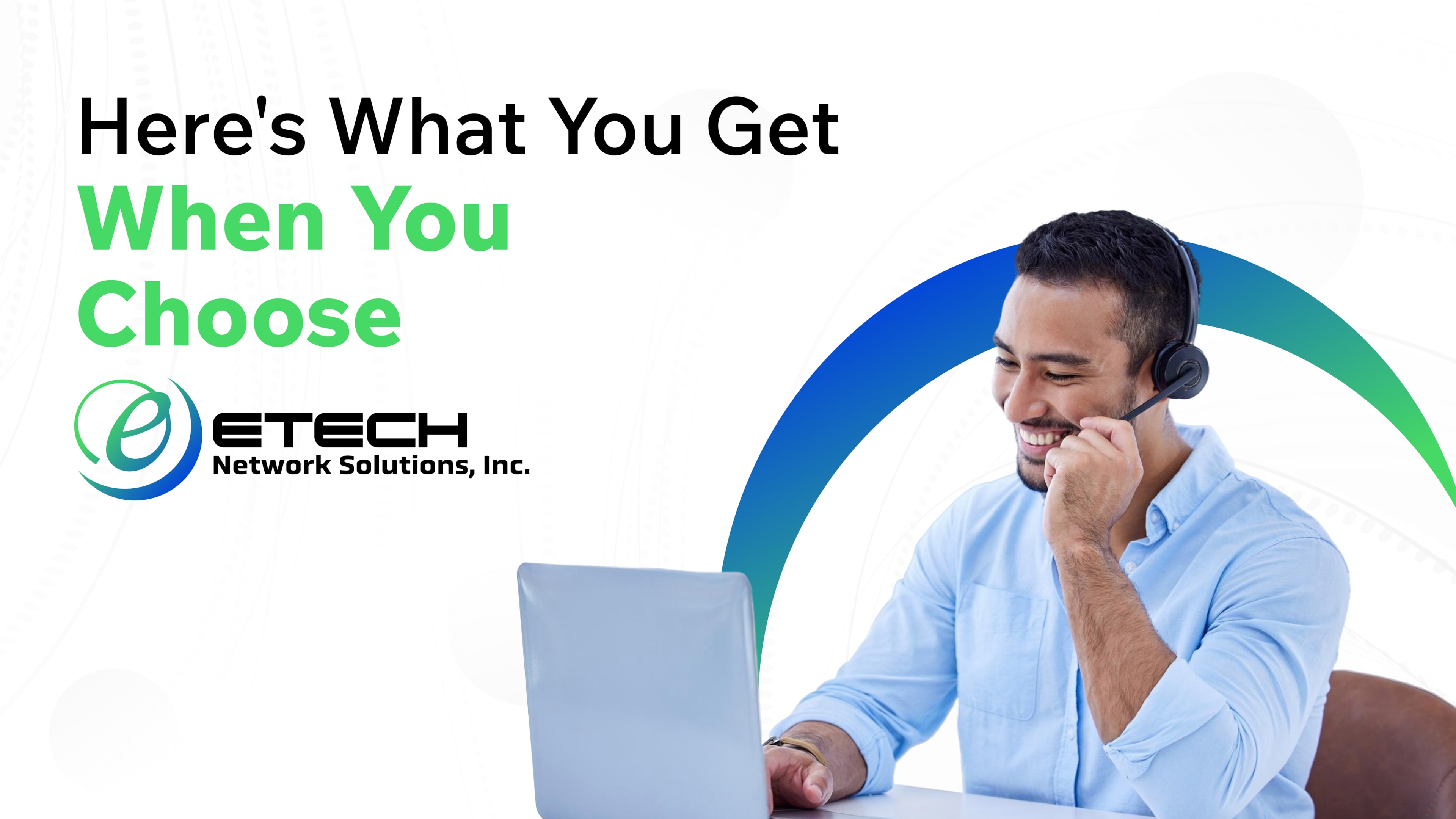 Man wearing a headset smiling while talking on a call and using a laptop, next to text promoting ETECH Network Solutions, Inc.