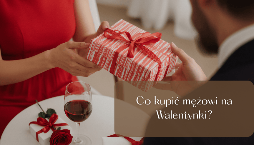 Co kupić na walentynki mężowi