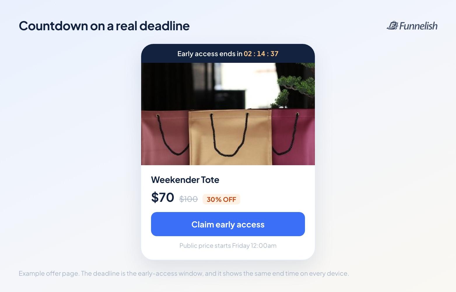 Offer page with a countdown bar showing early access ending, a tote bag at $70 down from $100, and a claim early access button