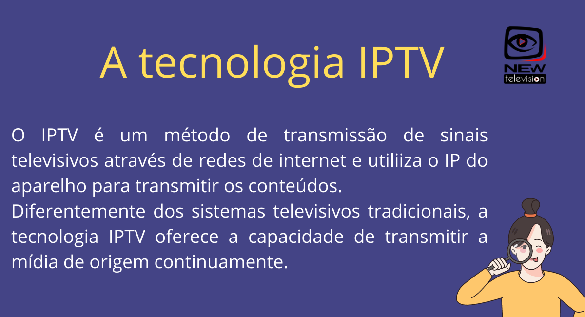 Entenda o que é a Tecnologia IPTV