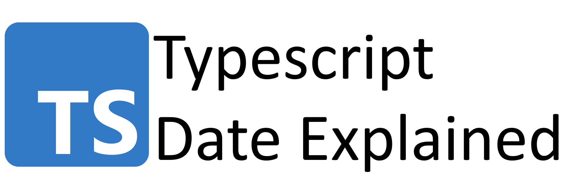 Typscript date explained