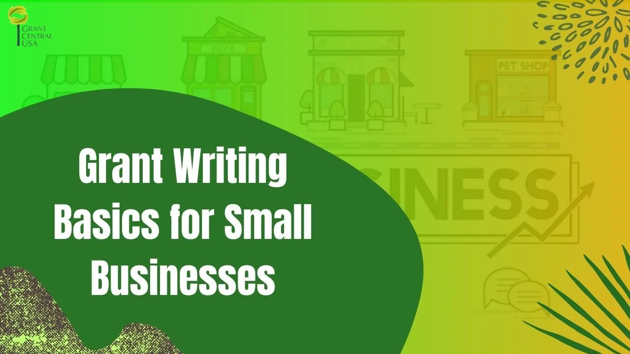 Grant Writer explains the grant writing basics for small business owners 