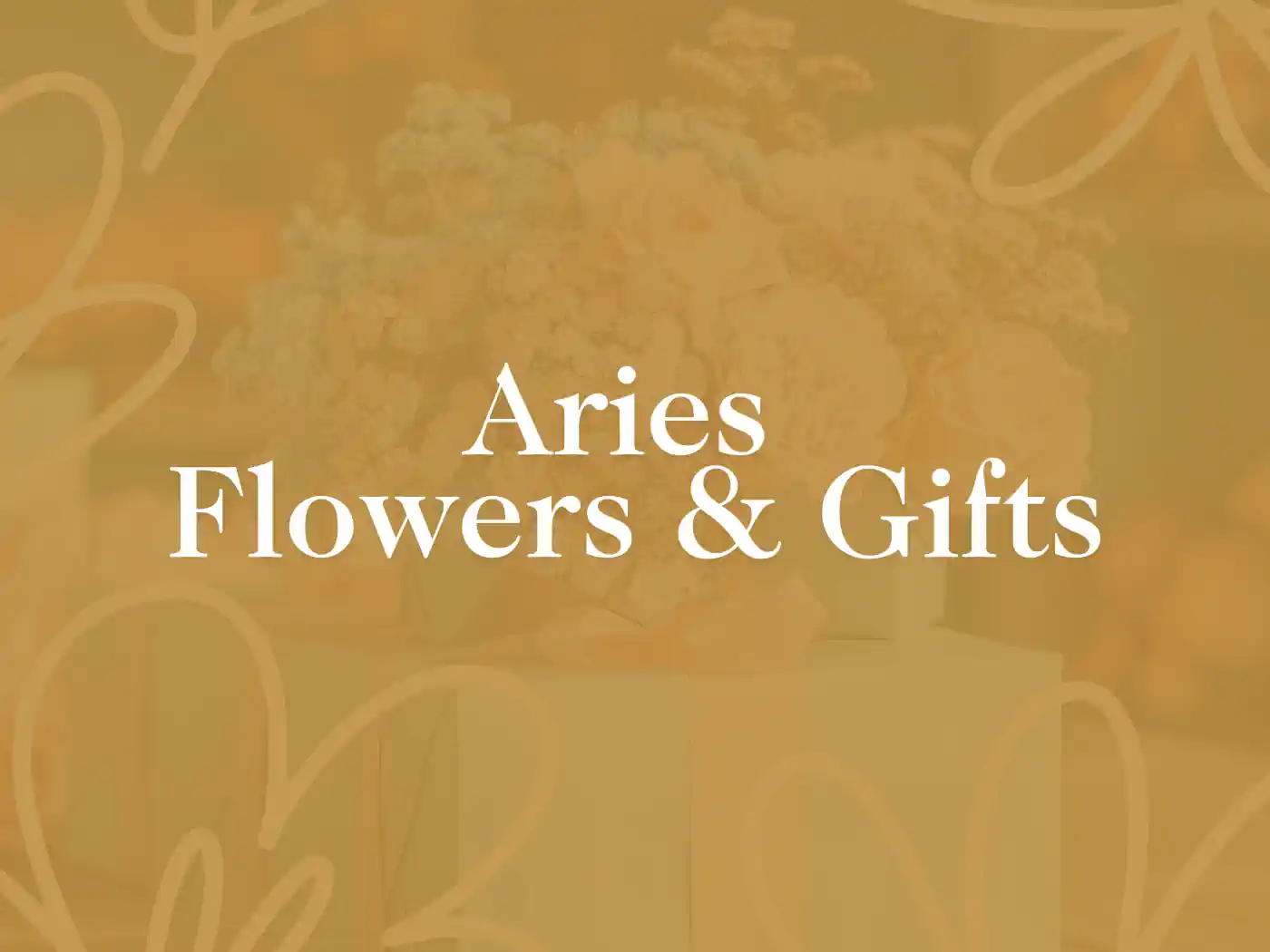 A stylised image with the text "Aries Flowers & Gifts" on a floral background. Aries Flowers & Gifts Collection. Fabulous Flowers and Gifts.