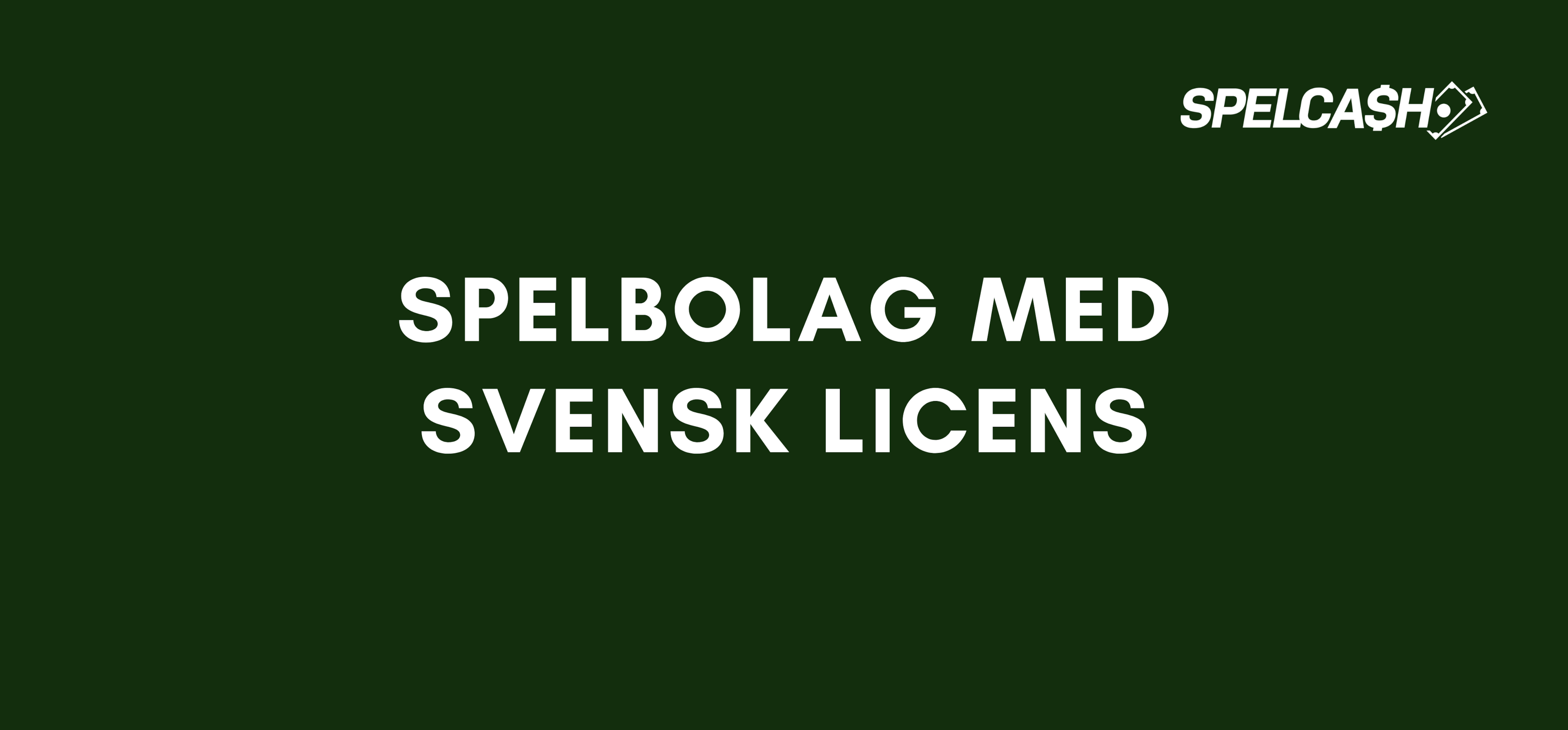 Spelbolag med svensk licens