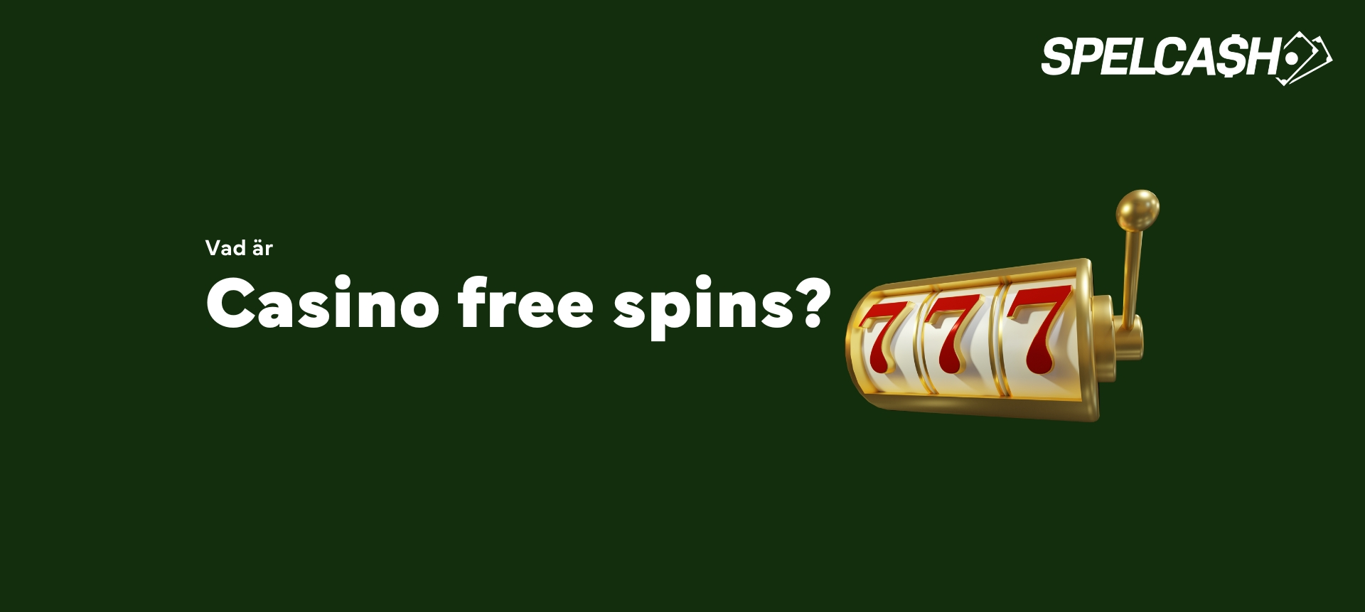 Vad är casino free spins?