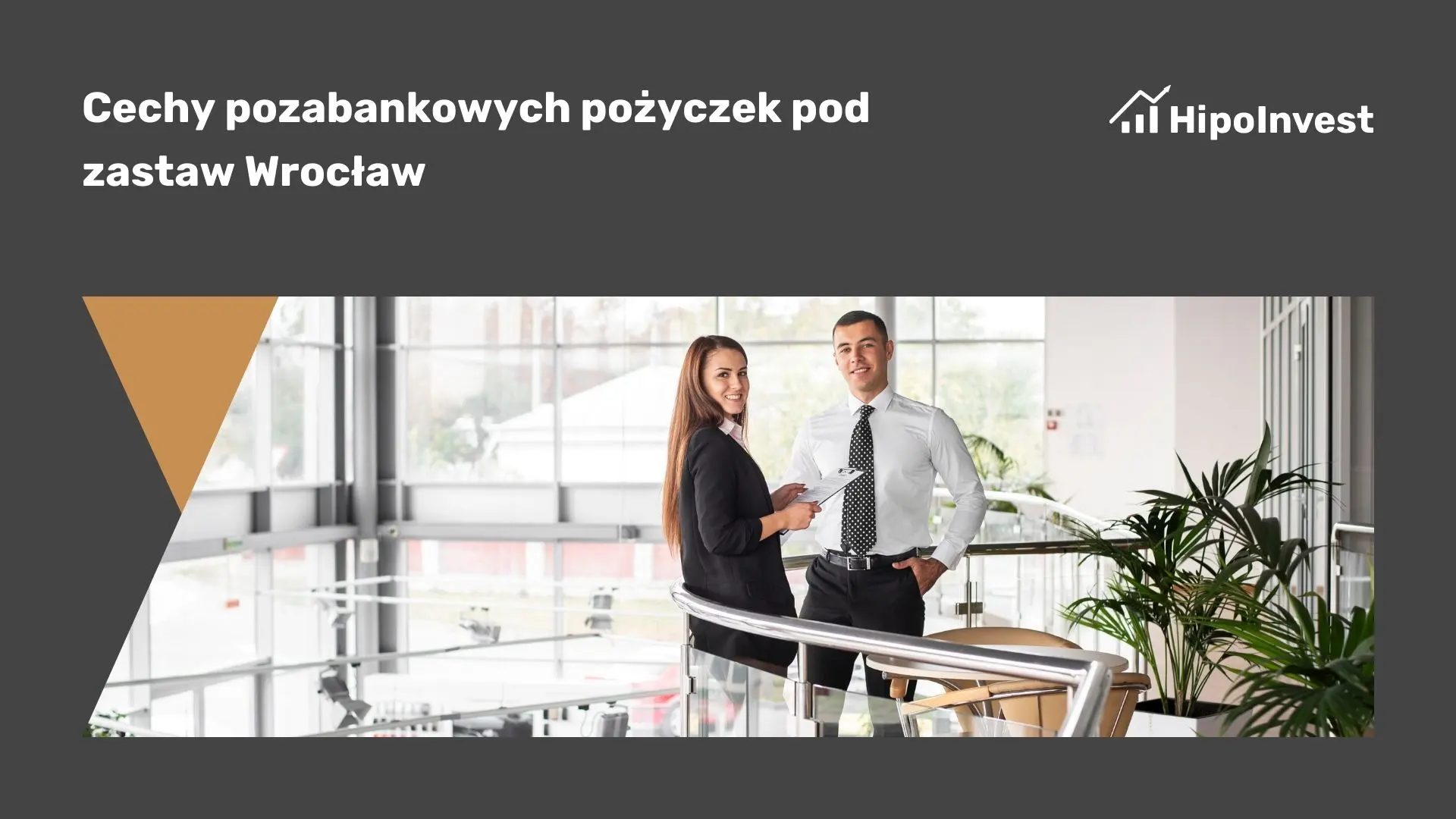 Pożyczki pod zastaw Wrocław - cechy pożyczki HipoInvest